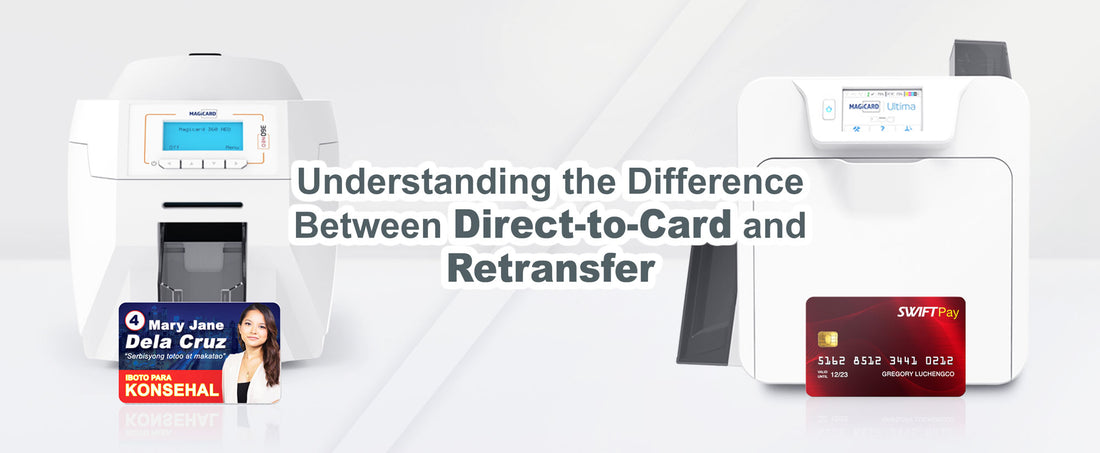 Understanding the Differences Between Direct-to-Card and Retransfer